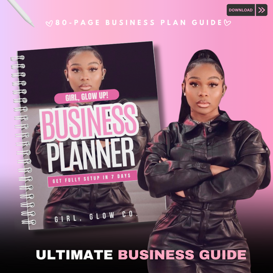 Girl Glow Up Business Planner